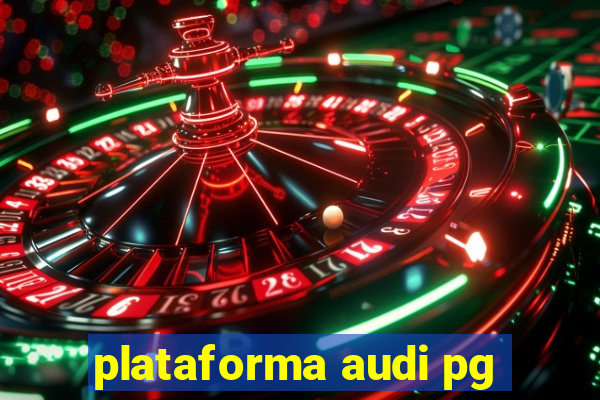 plataforma audi pg